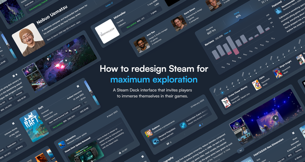 How to redesign Steam for maximum exploration